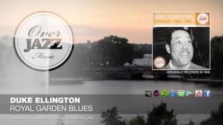 Duke Ellington - Royal Garden Blues (1946)