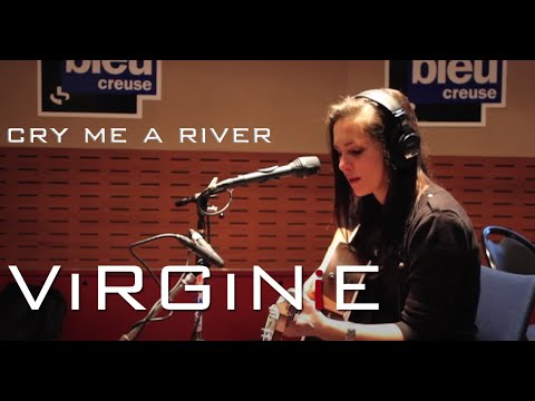 ViRGiNiE - Cry Me A River (Trio)