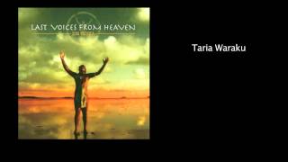 Taria Waraku - Last Voices From Heaven