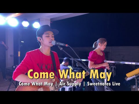 Come What May | Air Supply | Sweetnotes Live