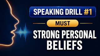 MUST Speaking Drill #1 | Strong Beliefs & Recommendations | English Speaking Practice | Shadowing