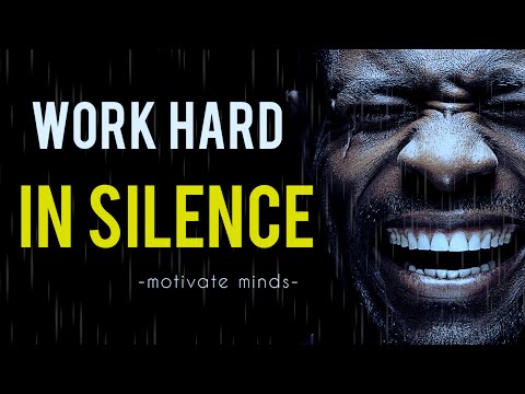 WORK HARD IN SILENCE, SHOCK THEM WITH YOUR SUCCESS