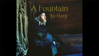 Harp – “A Fountain”