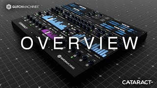 Video thumbnail for Glitchmachines - Cataract - 01 Overview by Glitchmachines