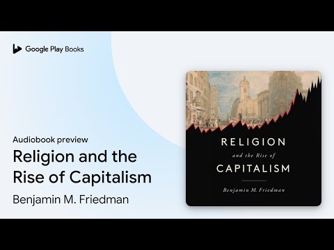 Thumbnail for Religion and the Rise of Capitalism by Benjamin M. Friedman · Audiobook preview by Benjamin M. Friedman