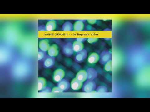 01 Iannis Xenakis - La Légende d'Eer, Pt. 1 [Karlrecords]