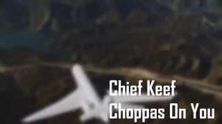 Chief Keef - Choppas On You (OFFICIAL MUSIC VIDEO) Prod By ChopsquadDJ