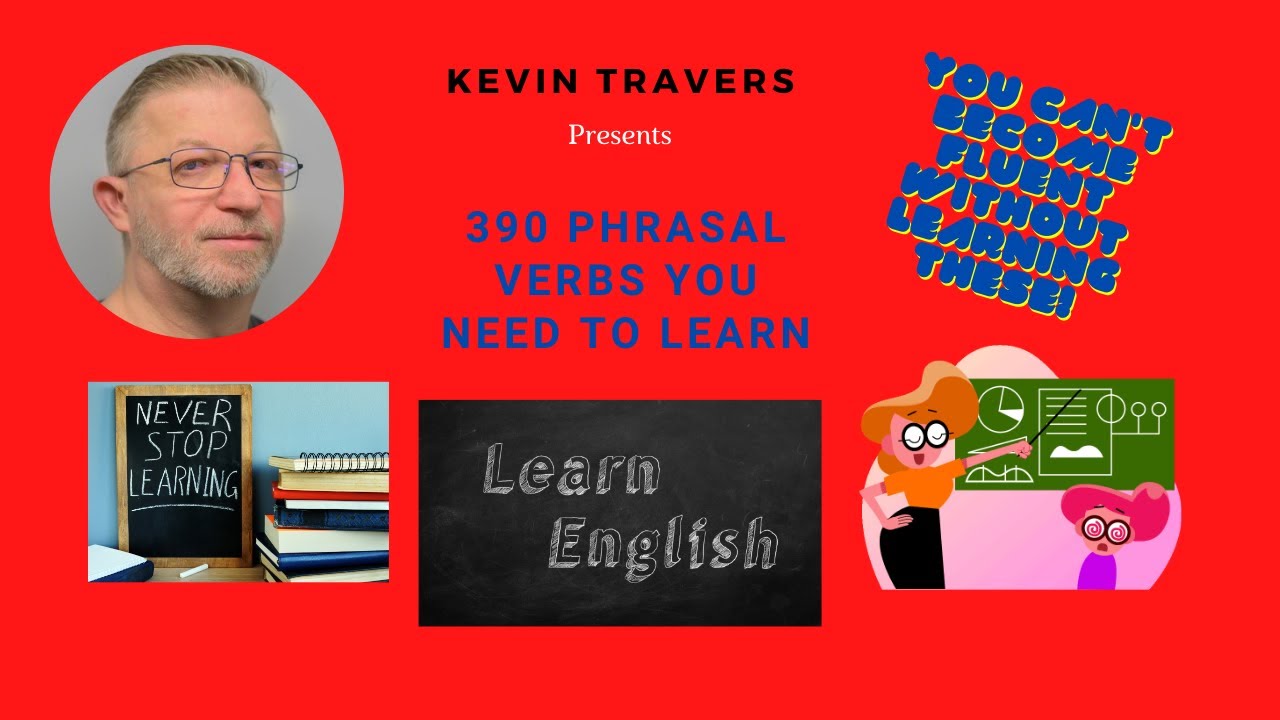 390 Phrasal Verbs | Improve your English Fluency | Learn English