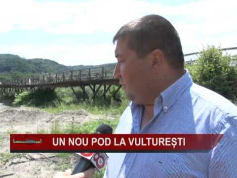 1s UN NOU POD LA VULTURESTI 28IUN