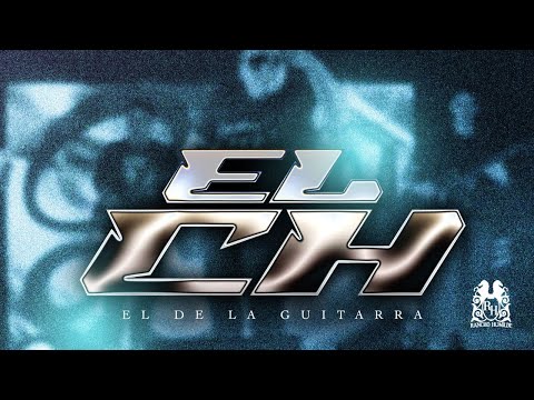 El De La Guitarra - El CH [Official Video]