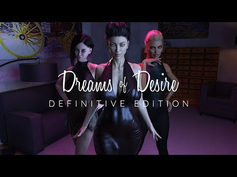 Dreams of Desire: Definitive Edition