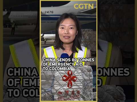 China sends 80 tonnes of emergency aid to Colombia