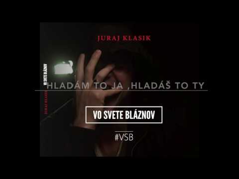 JURAJ KLASIK - HLADÁM TO JA ,HLADÁŠ TO TY(Prod.PeterH.beatz,Basstard)