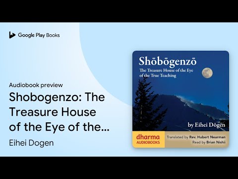 Shōbōgenzō: The Treasure House of the Eye of… by Eihei Dōgen · Audiobook preview