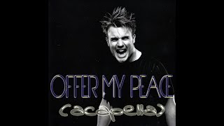 Gary Barlow - Offer My Peace (Acapella)