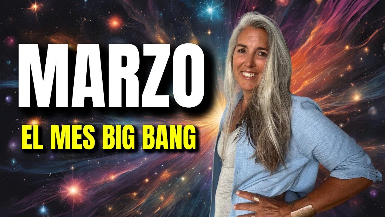 💥Marzo el big bang del año 2025🦅 Ser Quien eres 🚀
