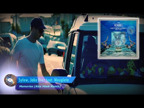 Sylow, Jako Diaz feat. Mougleta - Memories (Alex Hook Remix)