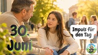 Impuls für den Tag - 30. Juni 2026 – Pastor Bernd
