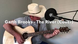 Garth Brooks - The River (Cover by Clayton Smalley)