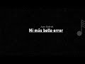 Juan Gabriel - Mi más bello error ( LETRA )