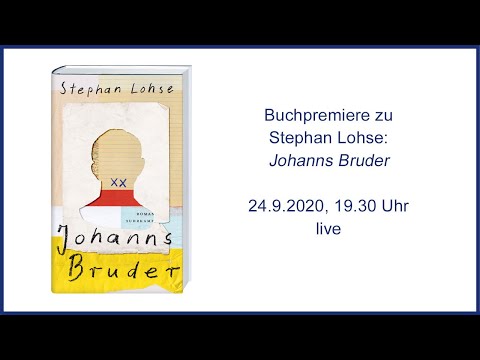 Buchpremiere Stephan Lohse: »Johanns Bruder«