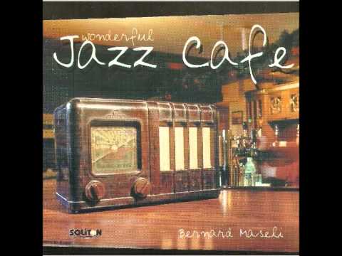 Bernard Maseli   I belive i can fly  Wonderful jazz cafe