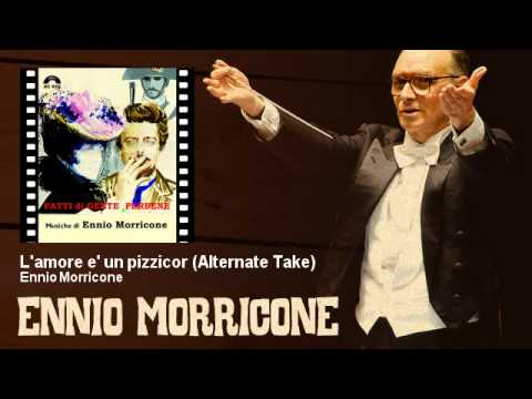 Ennio Morricone - L'amore e' un pizzicor - Alternate Take - Fatti Di Gente Perbene (1974)