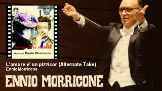 Ennio Morricone - L'amore e' un pizzicor - Alternate Take - Fatti Di Gente Perbene (1974)