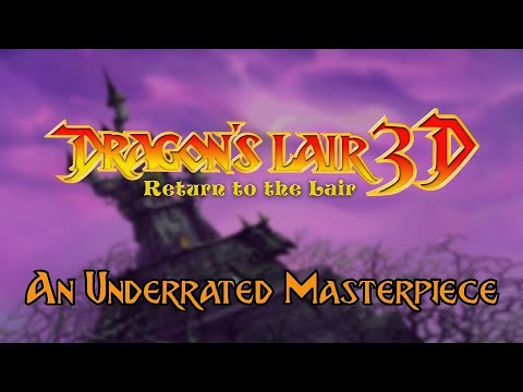 Dragon's Lair 3D - An Underrated Masterpiece
