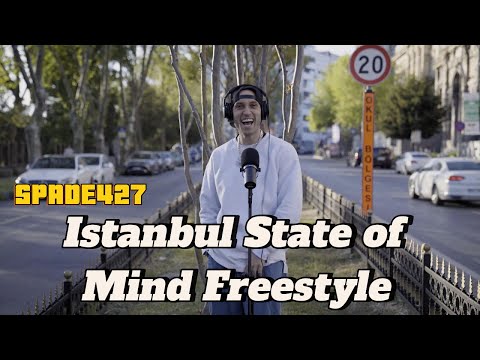 SPADE427 - Istanbul State of Mind Freestyle (Maçka)