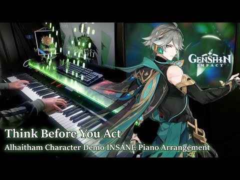 Alhaitham: Cogitation of Epochs/Genshin Impact Character Demo INSANE Piano Arrangement