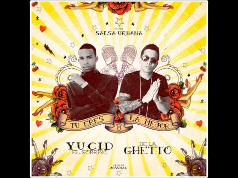 Tu Eres La mejor- De La Ghetto Ft Yucid El Sobrino(Salsa Urbana 2012)Prod. Jossman