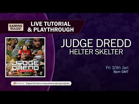 Judge Dredd: Helter Skelter - Tutorial and Playthrough with Gaming Rules!