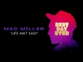 Mac Miller Life Ain T Easy Official Audio