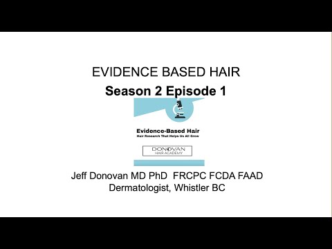 Evidence Based Hair - Season 2, Episode 1 (FFA, LPP, Dissecting Cellulitis...and More!)