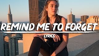 Kygo, Miguel - Remind Me to Forget (Lyrics)