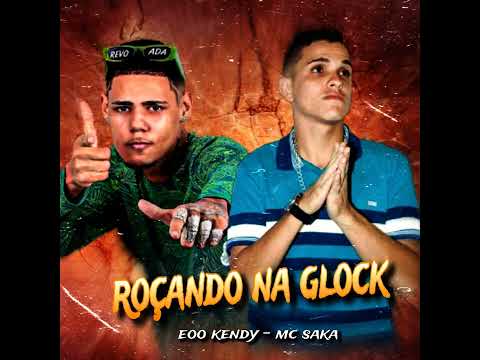 ROÇANDO NA GLOCK, MC SAKA , EOO KENDY .  #bregafunk