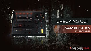 Video thumbnail for Checking out Beatskillz SampleX v3 by Audio Plugin Deals