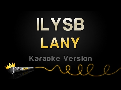 LANY - ILYSB (Karaoke Version)