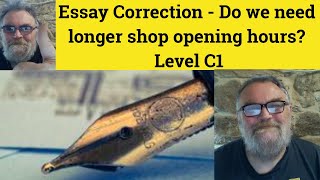 🔵 Essay - Do we need longer shop opening hours - Level C1