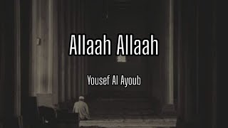 Download lagu Allaah Allaah — Yousef Al Ayoub (Lirik Arab, Latin, dan Terjemahan) mp3