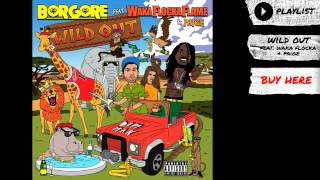 Borgore - &quot;Wild Out feat. Waka Flocka Flame &amp; Paige&quot; (Audio) | Dim Mak Records