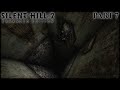 Silent Hill 2 Enhanced Edition Part 7 Down The Rabbit Hole