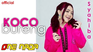Download lagu KOCO BURENG - Syahiba Saufa | ONE NADA mp3 Download lagu KOCO BURENG - Syahiba Saufa | ONE NADA mp3