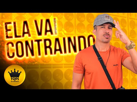 Ela Vai Contraindo (Viral no KWAI) - Zé da Vea (Tops da Arrochadeira)