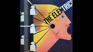 *The Elektrics - State of shock (Full Album) 1981*