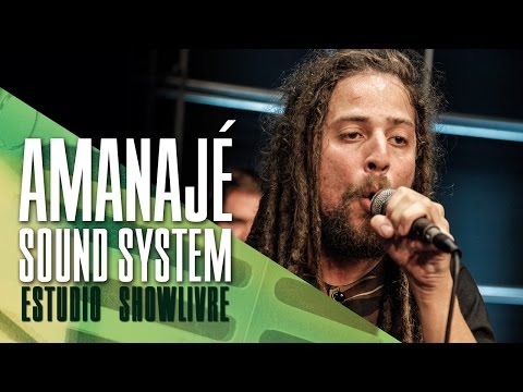 "Viver" - Amanajé Sound System no Estúdio Showlivre 2017