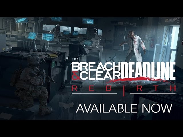 Breach & Clear: Deadline Rebirth (2016)