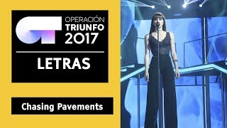 CHASING PAVEMENTS - Aitana | OT 2017 | Gala 8 | LYRICS