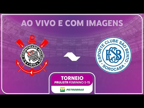 JOGO COMPLETO: CORINTHIANS X SÃO BENTO | TORNEIO FEMININO SUB-15 PETROBRAS 2025